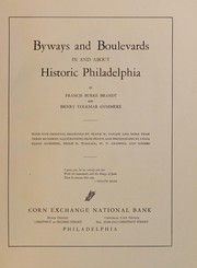 Cover of: Byways and boulevards in and about historic Philadelphia