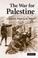 Cover of: The War for Palestine