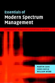 Cover of: Essentials of Modern Spectrum Management (The Cambridge Wireless Essentials Series)