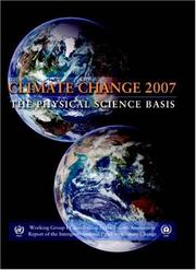 Cover of: Climate Change 2007 - The Physical Science Basis by Intergovernmental Panel on Climate Change.