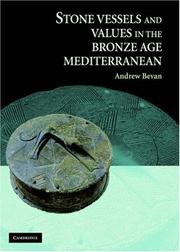 Cover of: Stone Vessels and Values in the Bronze Age Mediterranean by Andrew Bevan