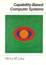 Cover of: Capability-based computer systems by Henry M. Levy