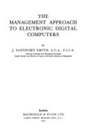 Cover of: The management approach to electronic digital computers.
