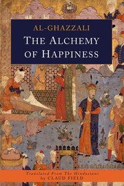 Cover of: Alchemy of Happiness by al-Ghazzālī