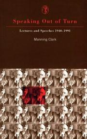 Cover of: Speaking out of turn | Manning Clark