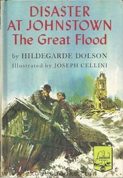 Cover of: Disaster at Johnstown: the great flood.