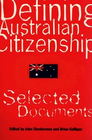 Cover of: Defining Australian Citizenship: Selected Documents