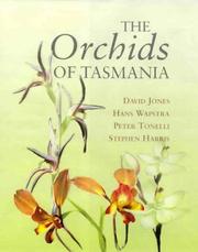 The orchids of Tasmania by Jones, David L.