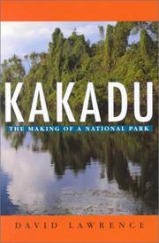 Cover of: Kakadu: the making of a national park