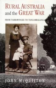 Cover of: Rural Australia and the Great War: from Tarrawingee to Tangambalanga