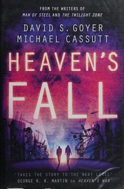 Cover of: Heaven's fall: the dramatic conclusion to this heart-racing near-future trilogy