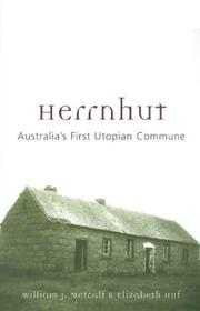Herrnhut by William James Metcalf, Bill Metcalf, Betty Huf