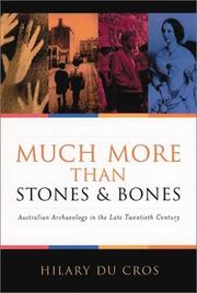 Cover of: Much more than stones and bones by Hilary Du Cros