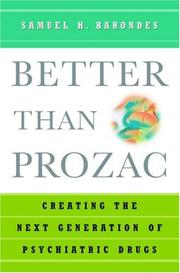 Cover of: Better than Prozac by Samuel H. Barondes