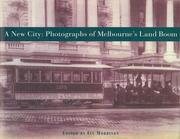 Cover of: A New City (Land Boom Melbourne in the Photographs of Charles Bristow Walker)