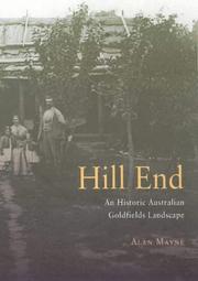 Cover of: Hill End: an historic Australian goldfields landscape