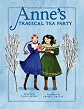 Cover of: Anne's Tragical Tea Party by Kallie George, Abigail Halpin