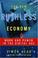 Cover of: The New Ruthless Economy