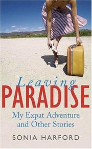 Cover of: Leaving Paradise: My Expat Adventures and Other Stories