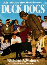 Cover of: Duck dogs: all about the retrievers