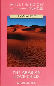 Cover of: Arabian Love-Child by Michelle Reid