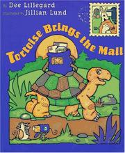 Cover of: Tortoise brings the mail by Dee Lillegard