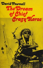 Cover of: The dream of Chief Crazy Horse by David Pownall