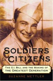 Cover of: Soldiers to Citizens: The G.I. Bill and the Making of the Greatest Generation
