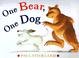 Cover of: One bear, one dog