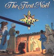 Cover of: The First Noel: A Board Book and Play Piece (Story Bright Book)