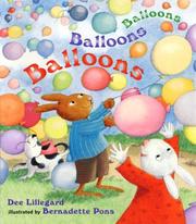 Balloons, balloons, balloons by Dee Lillegard, Katya Krenina