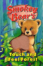 Cover of: Smokey Bear's touch-and-feel forest by Carol Newsom