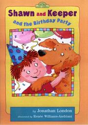 Cover of: Shawn and Keeper and the birthday party by Jonathan London