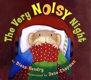 Cover of: The very noisy night by Diana Hendry