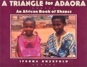 Cover of: A triangle for Adaora: an African book of shapes