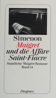 Cover of: Maigret und die Affäre Saint-Fiacre by Georges Simenon
