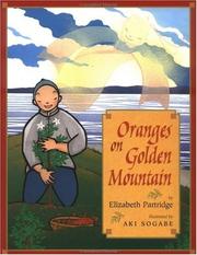 Cover of: Oranges on Golden Mountain by Elizabeth Partridge