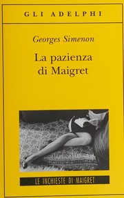 Cover of: La pazienza di Maigret by Georges Simenon
