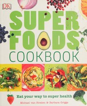 Cover of: Super foods cookbook