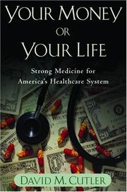 Cover of: Your Money or Your Life by David M. Cutler