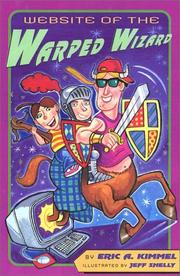 Cover of: Website of the warped wizard by Eric A. Kimmel