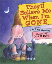 Cover of: They'll believe me when I'm gone by Amy Axelrod