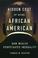 Cover of: The hidden cost of being African American