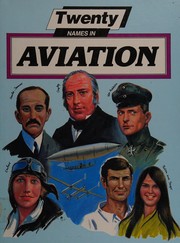 Cover of: Twenty names in aviation