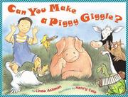 Cover of: Can you make a piggy giggle?