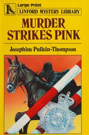 Murder Strikes Pink by Josephine Pullein-Thompson