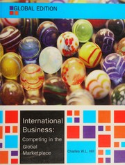 Cover of: international business , competing in the global 10 th edition by 