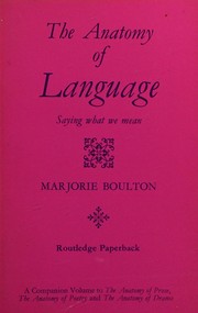 Cover of: The anatomy of language: saying what we mean