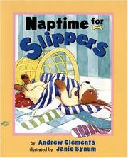 Cover of: Naptime for Slippers by Andrew Clements