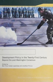 Cover of: Development policy in the twenty-first century: beyond the post-Washington consensus